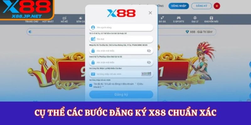 Cụ thể các bước đăng ký X88 chuẩn xác